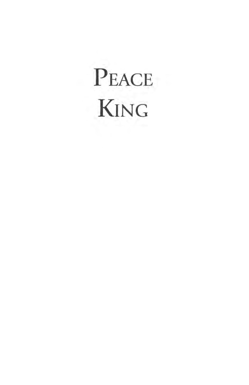 Peace King: Essays on the Life and Work of Rev. Dr