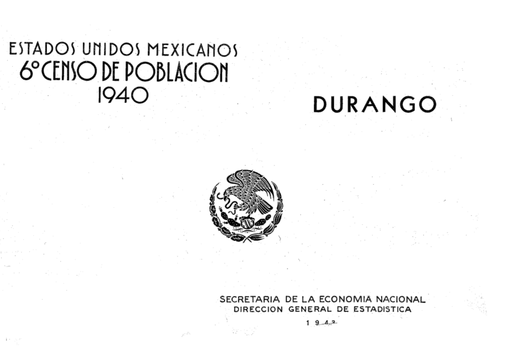 Estado Unidos Mexicanos 6 Censo De Población 1940 Durango