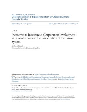 Corporation Involvement in Prison Labor and the Privatization of the Prison System Alythea S