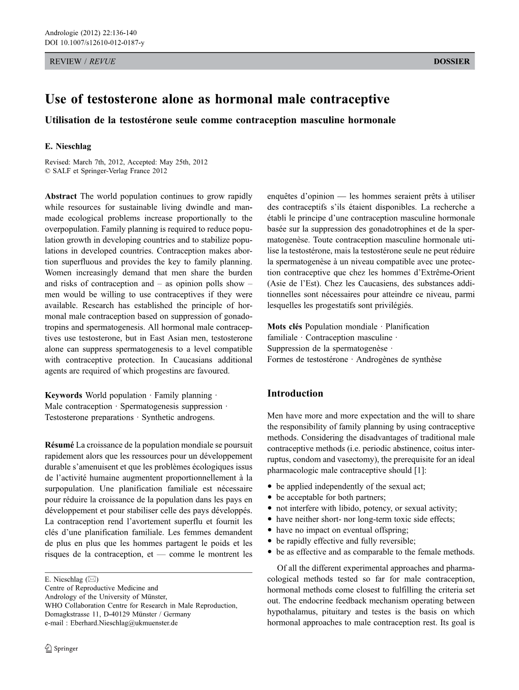 Use of Testosterone Alone As Hormonal Male Contraceptive Utilisation De La Testostérone Seule Comme Contraception Masculine Hormonale