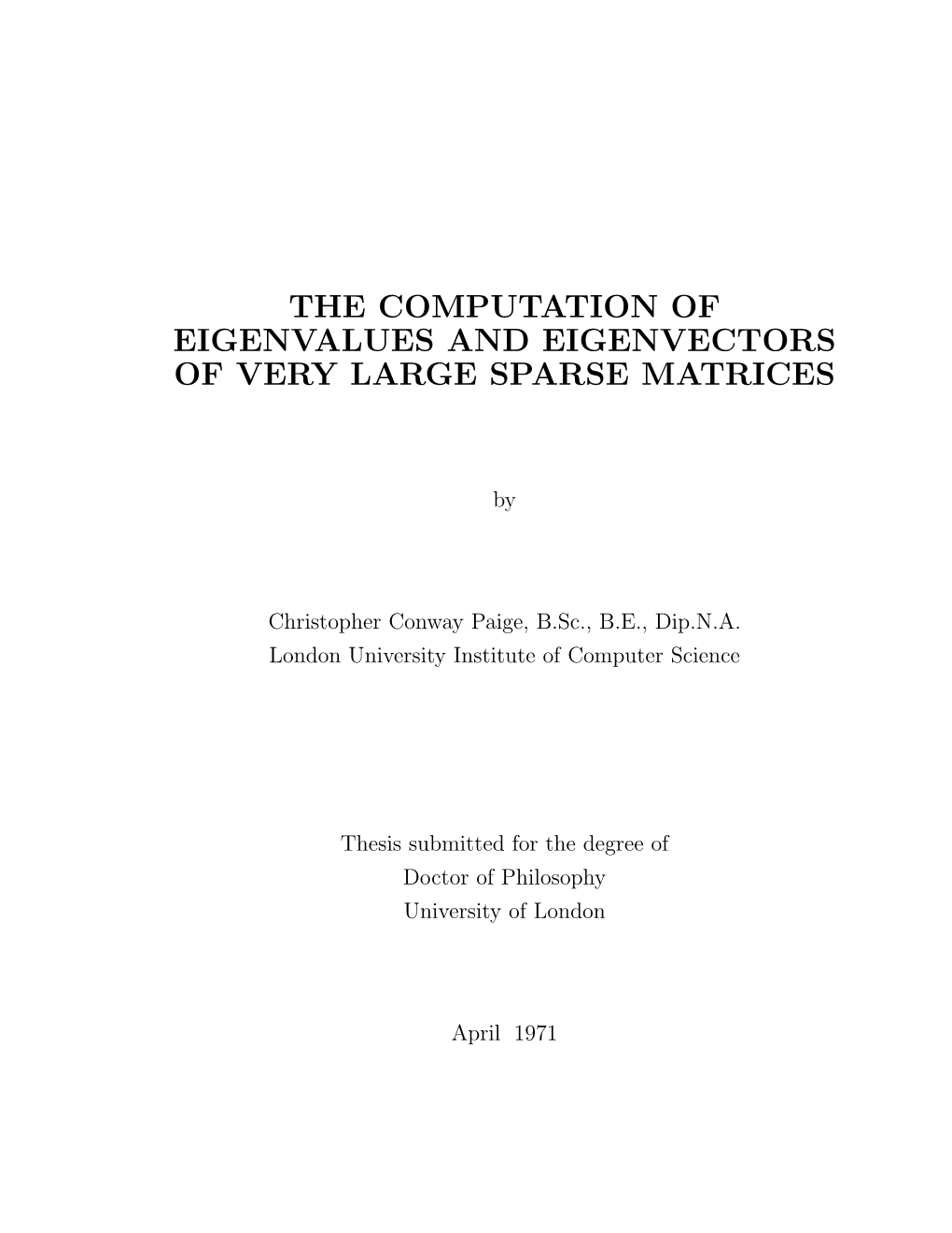 The Computation of Eigenvalues and Eigenvectors of Very Large Sparse Matrices