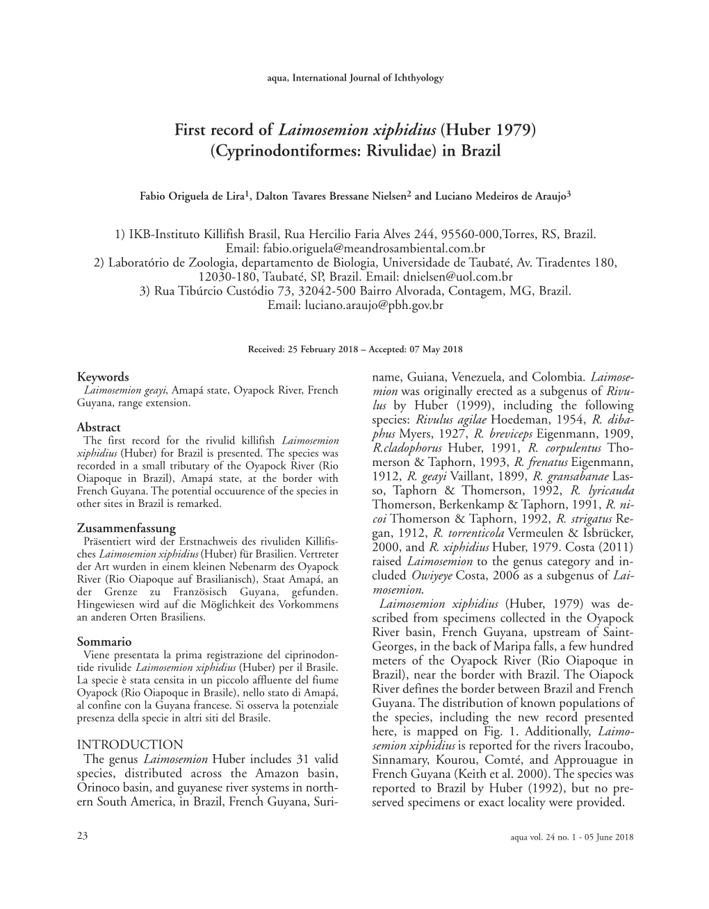 First Record of Laimosemion Xiphidius (Huber 1979) (Cyprinodontiformes: Rivulidae) in Brazil