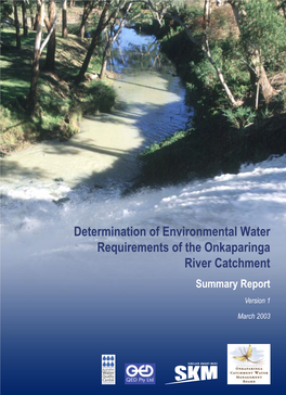 Determination of Environmental Water Requirements of the Onkaparinga River Catchment Summary Report Version 1