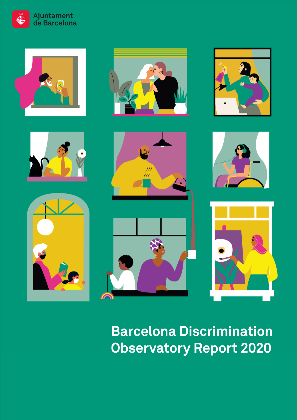 Barcelona Discrimination Observatory Report 2020 Editors Human Rights Resources Centre Office for Non-Discrimination Barcelona City Council