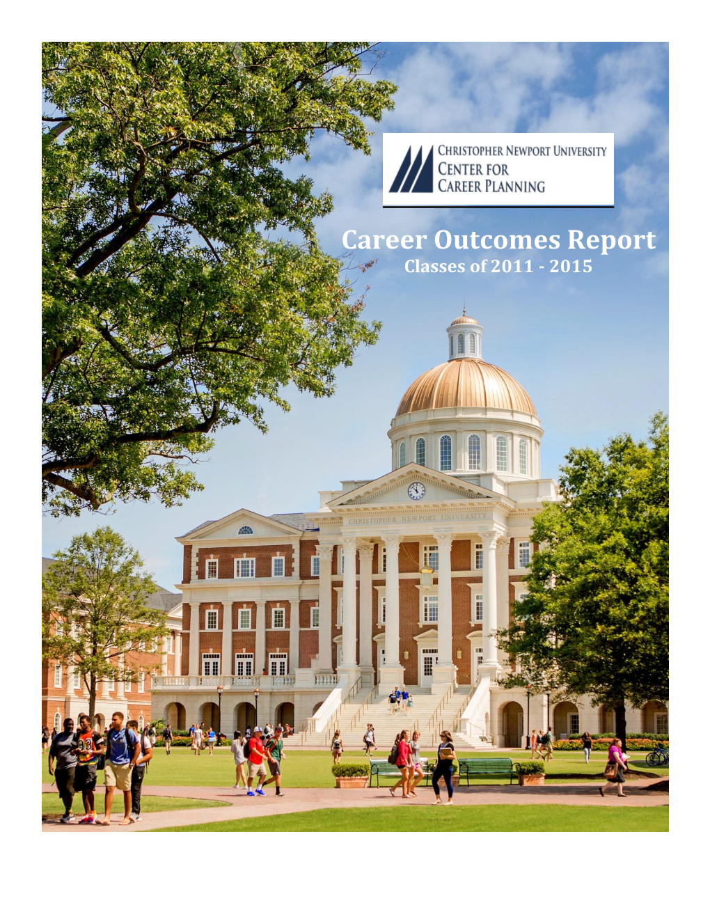 Career Outcomes Report Classes of 2011 - 2015