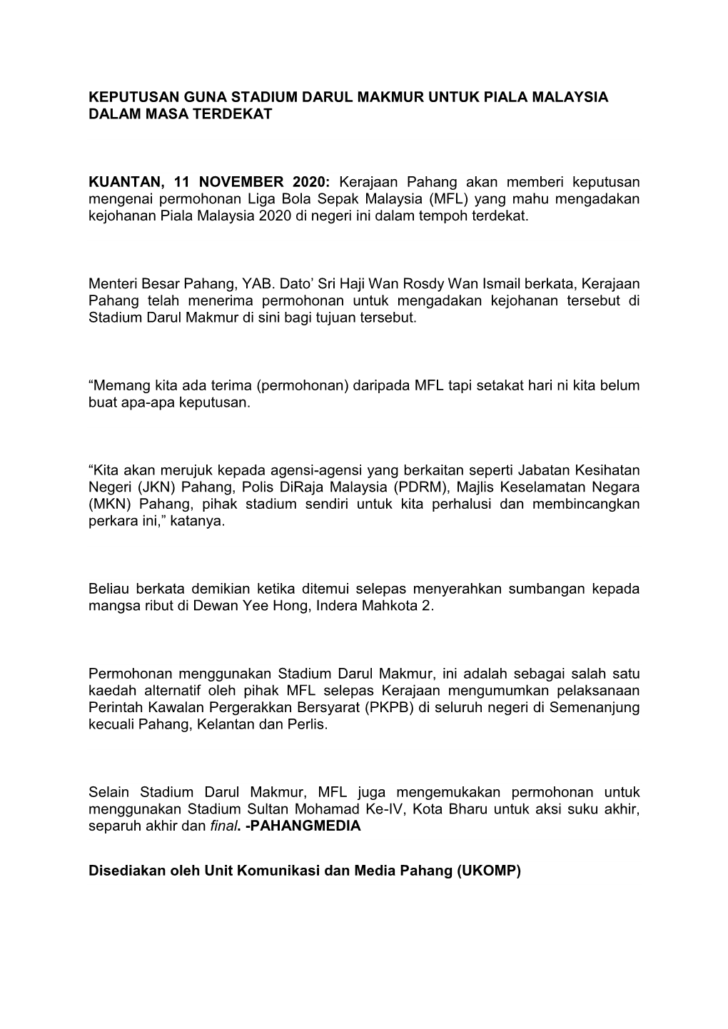 Keputusan Guna Stadium Darul Makmur Untuk Piala Malaysia Dalam Masa Terdekat