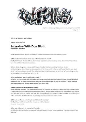 Interview with Don Bluth � �Majestic, Sun 04 May 2008 � �Interview with Don Bluth by Majestic of Brainstorm