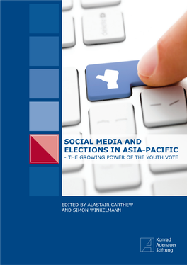 Social Media and Elections in Asia-Pacific - the Growing Power of the Youth Vote
