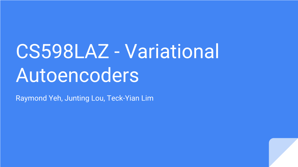CS598LAZ - Variational Autoencoders
