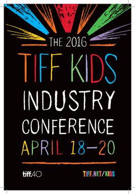 Welcome to the TIFF Kids Industry Conference!