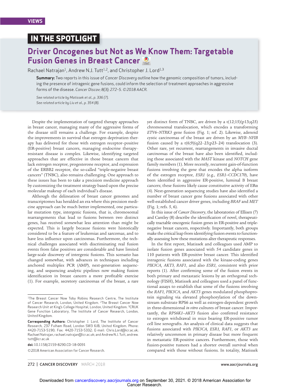 Targetable Fusion Genes in Breast Cancer Rachael Natrajan 1 , Andrew N.J
