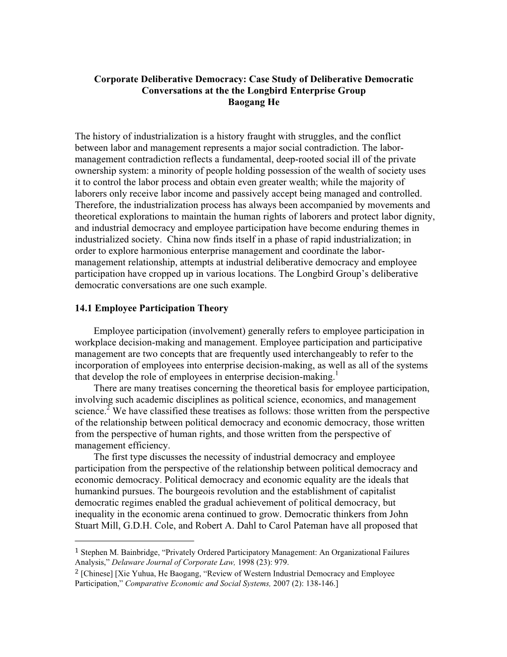 Corporate Deliberative Democracy: Case Study of Deliberative Democratic Conversations at the the Longbird Enterprise Group Baogang He