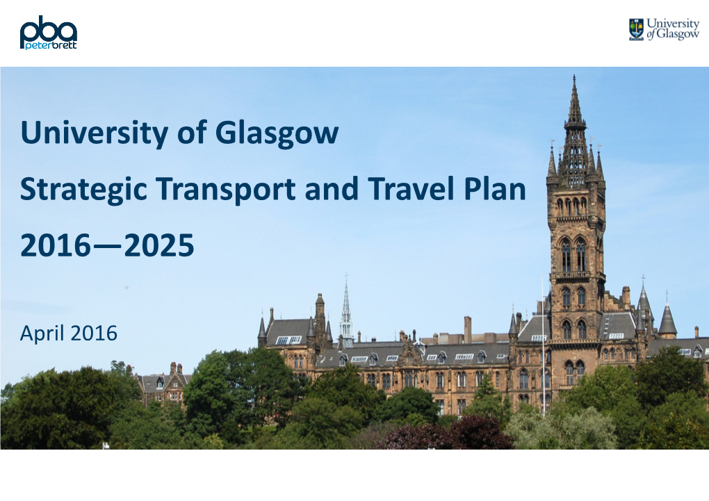University of Glasgow Strategic Transport and Travel Plan 2016—2025