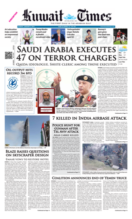 Saudi Arabia Executes 47 on Terror Charges Continued from Page 1 Trafficking, Armed Robbery, Rape and Apostasy Are All Pun- Ishable by Death