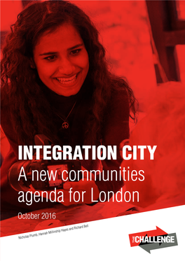 INTEGRATION CITY a New Communities Agenda for London October 2016