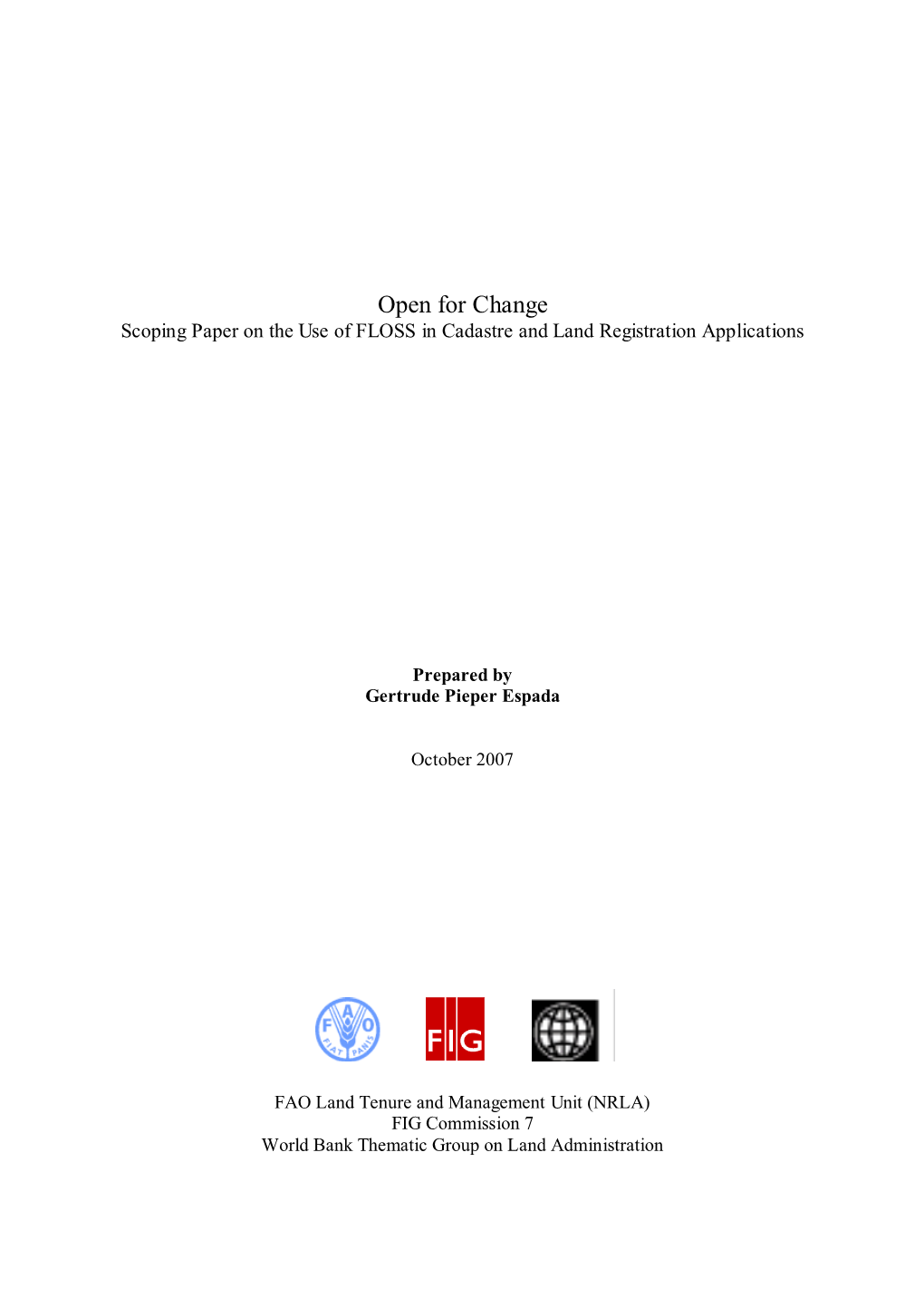 Open for Change Scoping Paper on the Use of FLOSS in Cadastre and Land Registration Applications