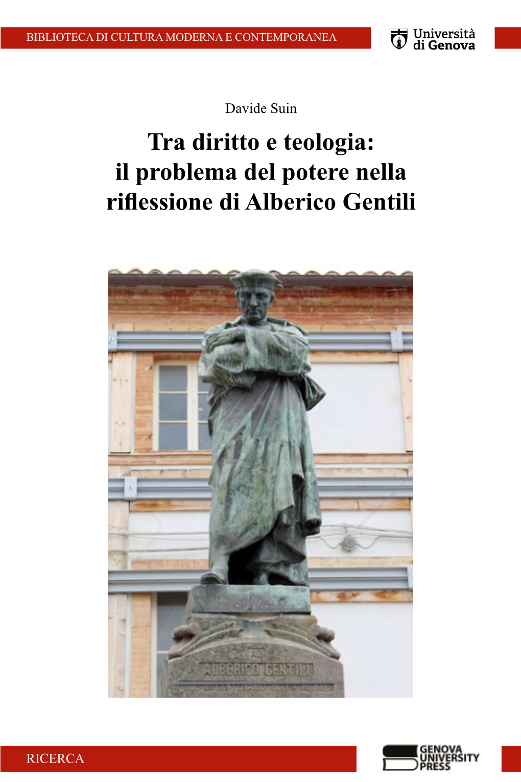 Tra Diritto E Teologia: Il Problema Del Potere Nella Riflessione Di Alberico Gentili