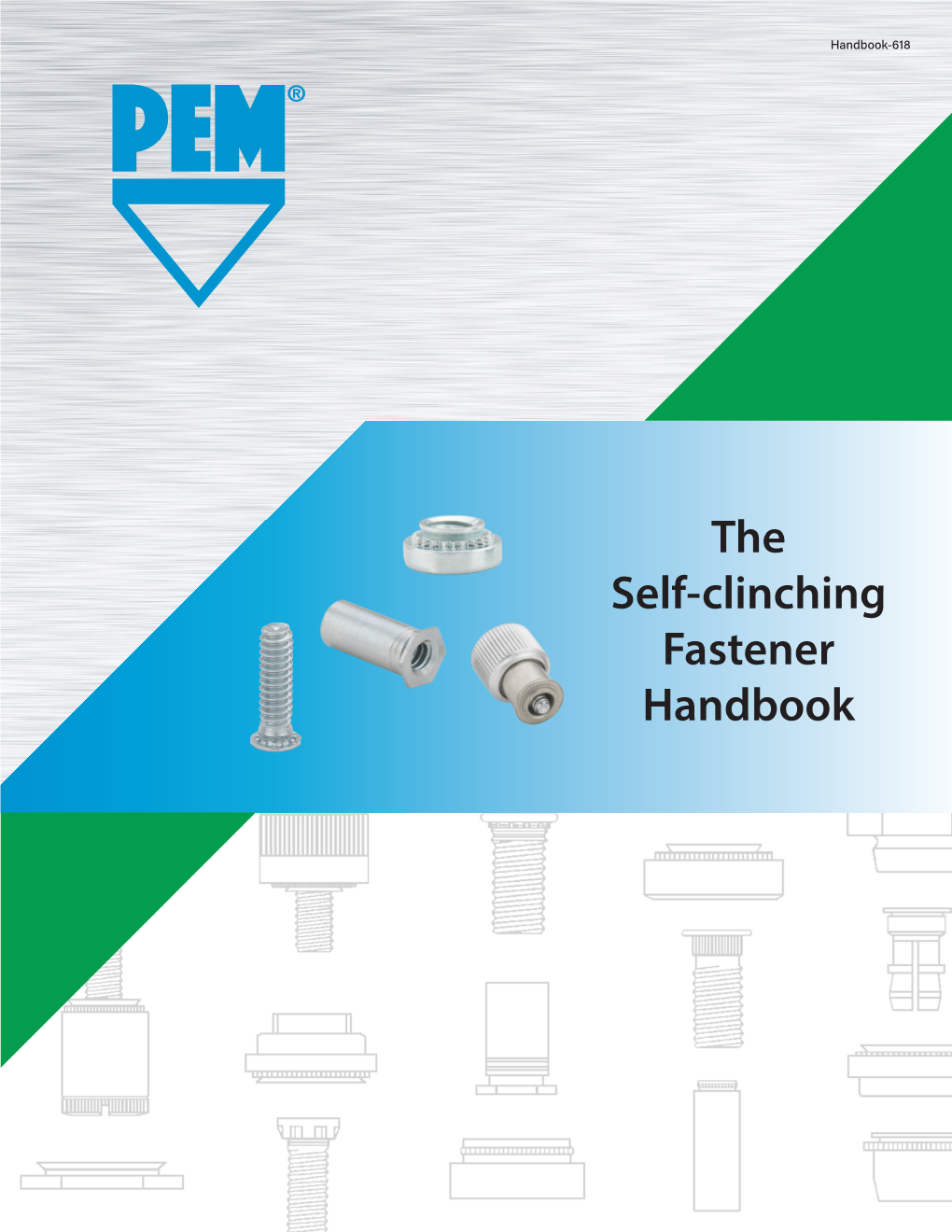 The Self-Clinching Fastener Handbook Contents