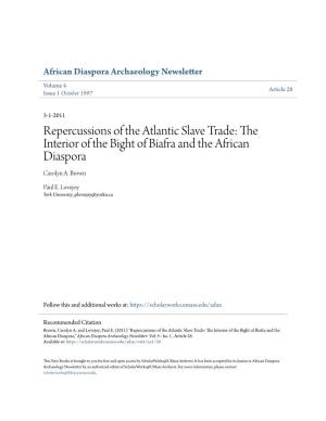 Repercussions of the Atlantic Slave Trade: the Interior of the Bight of Biafra and the African Diaspora Carolyn A