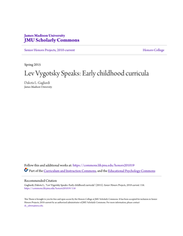 Lev Vygotsky Speaks: Early Childhood Curricula Dakota L
