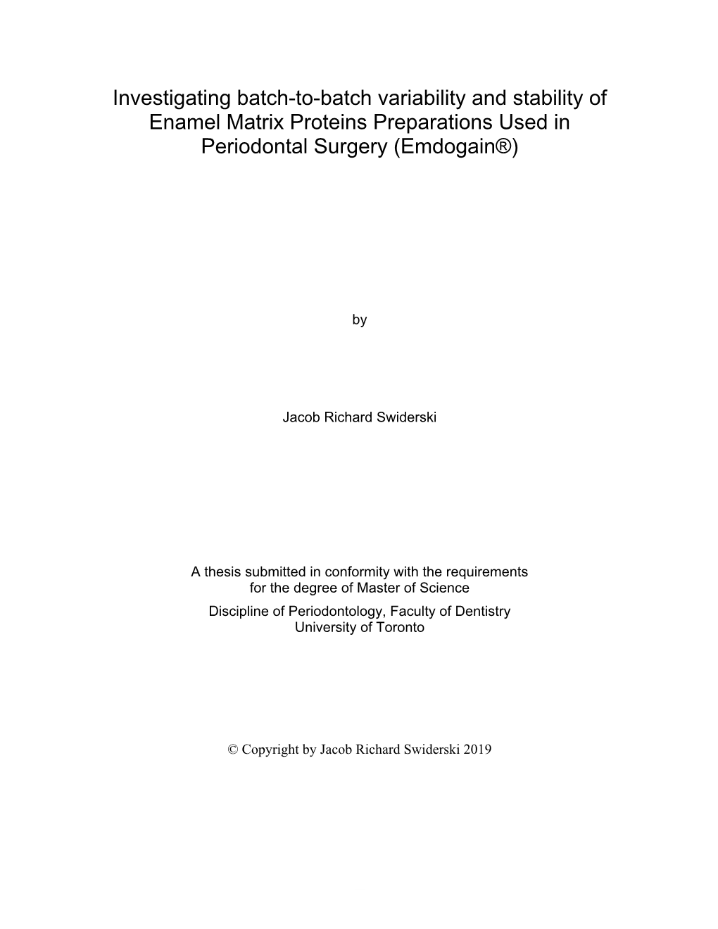 Investigating Batch-To-Batch Variability and Stability of Enamel Matrix Proteins Preparations Used in Periodontal Surgery (Emdogain®)