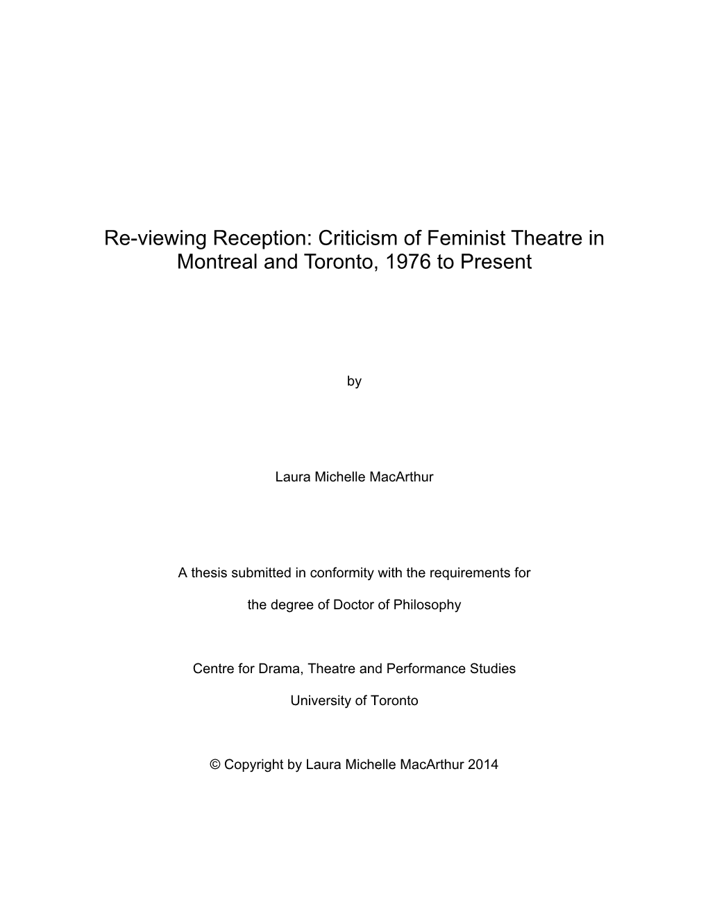 Re-Viewing Reception: Criticism of Feminist Theatre in Montreal and Toronto, 1976 to Present