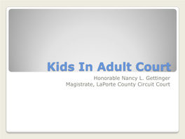 Waiver of Juvenile Courts