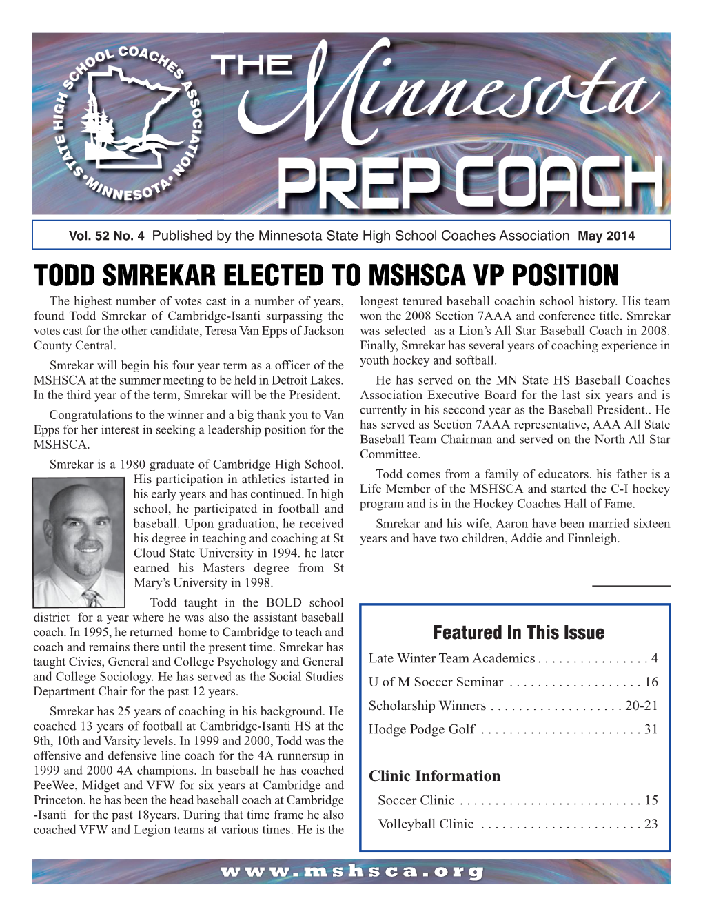 TODD SMREKAR ELECTED to MSHSCA VP POSITION the Highest Number of Votes Cast in a Number of Years, Longest Tenured Baseball Coachin School History