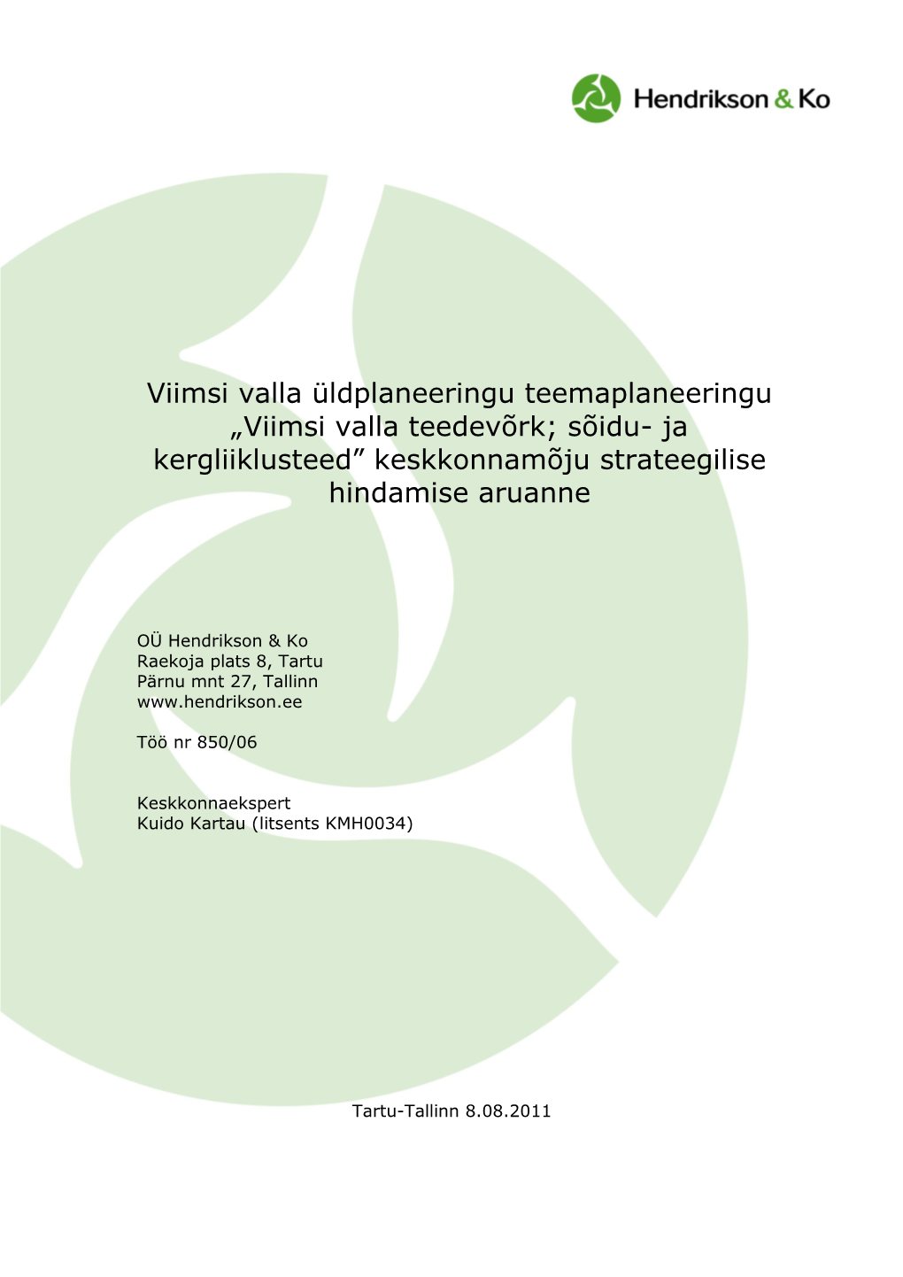 Viimsi Valla Teedevõrk; Sõidu- Ja Kergliiklusteed” Keskkonnamõju Strateegilise Hindamise Aruanne