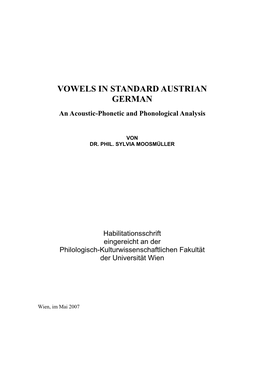 VOWELS in STANDARD AUSTRIAN GERMAN an Acoustic-Phonetic and Phonological Analysis