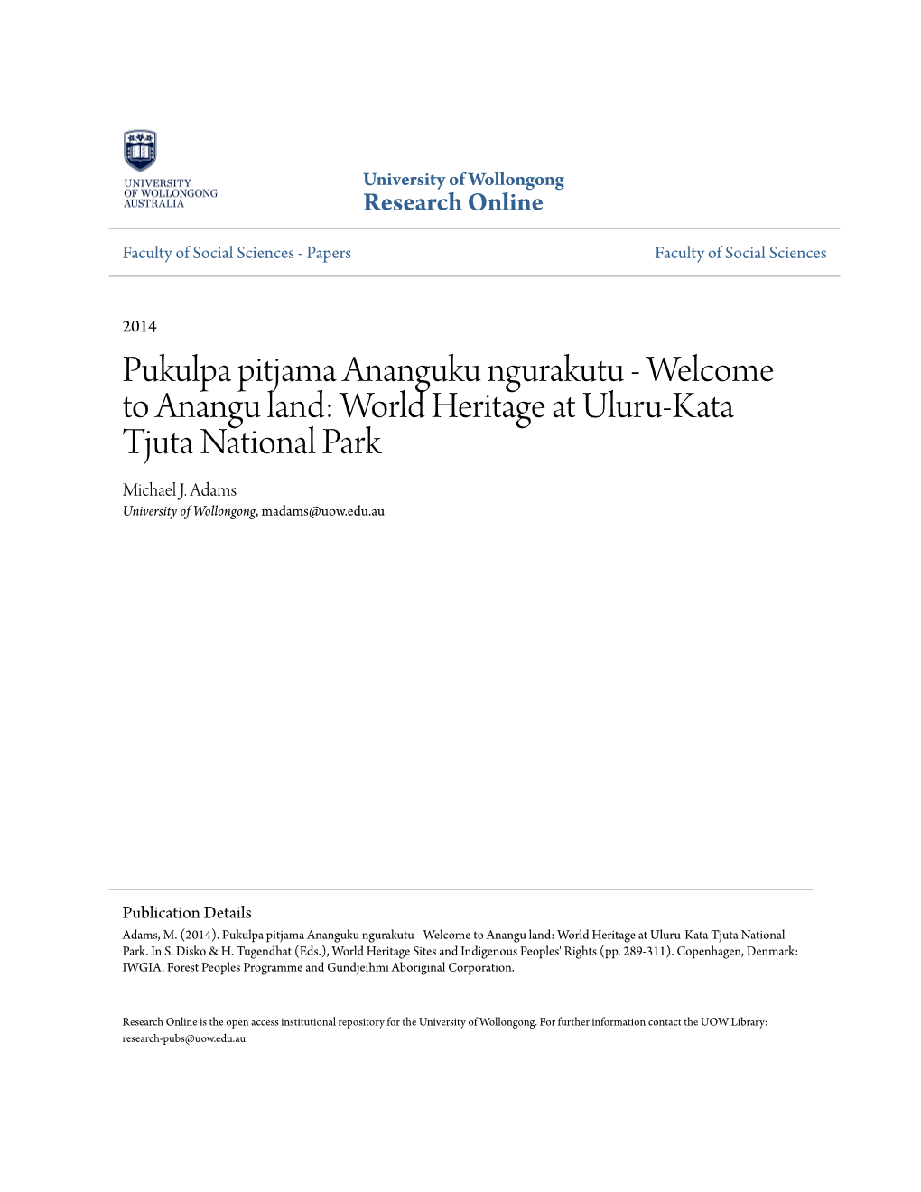 Pukulpa Pitjama Ananguku Ngurakutu - Welcome to Anangu Land: World Heritage at Uluru-Kata Tjuta National Park Michael J