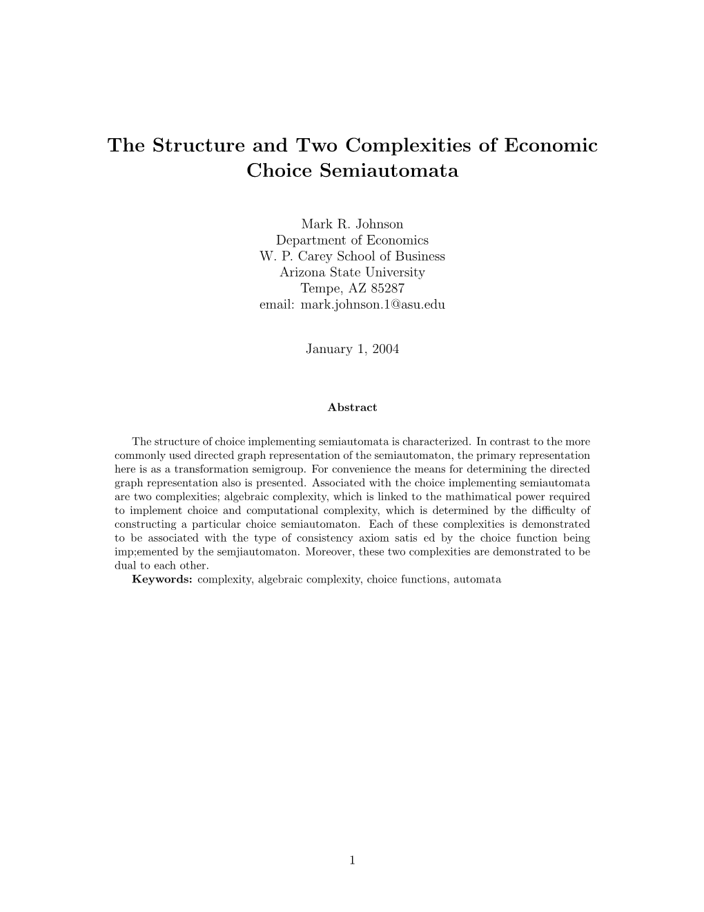 The Structure and Two Complexities of Economic Choice Semiautomata