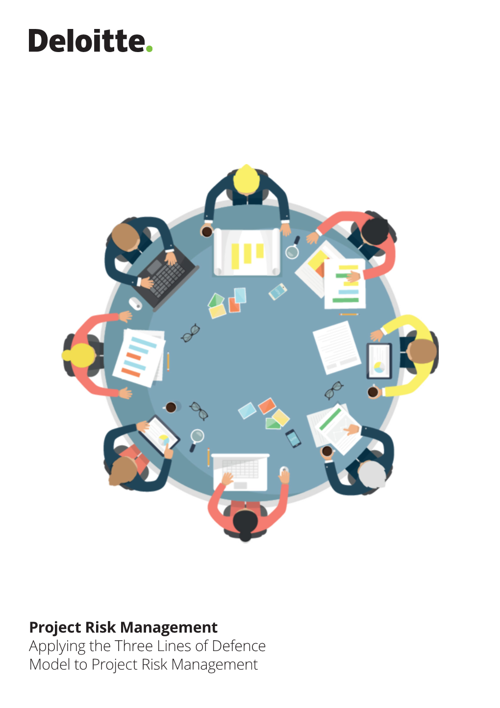 Applying the Three Lines of Defence Model to Project Risk Management 2 Table of Contents