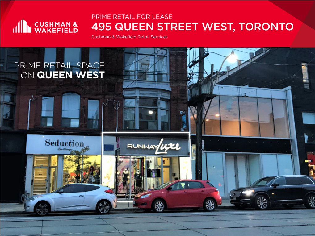 PRIME RETAIL for LEASE 495 QUEEN STREET WEST, TORONTO Cushman & Wakefield Retail Services