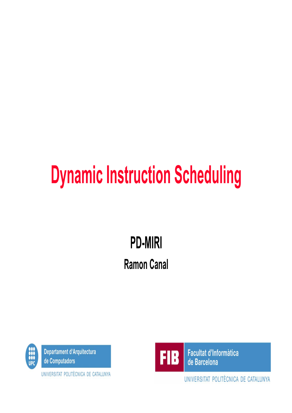 Dynamic Instruction Scheduling