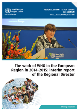 The Work of WHO in the European Region in 2014–2015: Interim Report of the Regional Director
