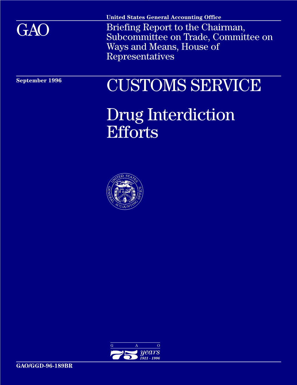GGD-96-189BR Customs Service: Drug Interdiction Efforts
