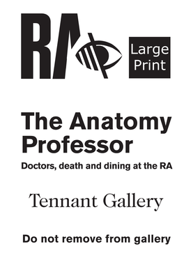 The Anatomy Professor Doctors, Death and Dining at the RA