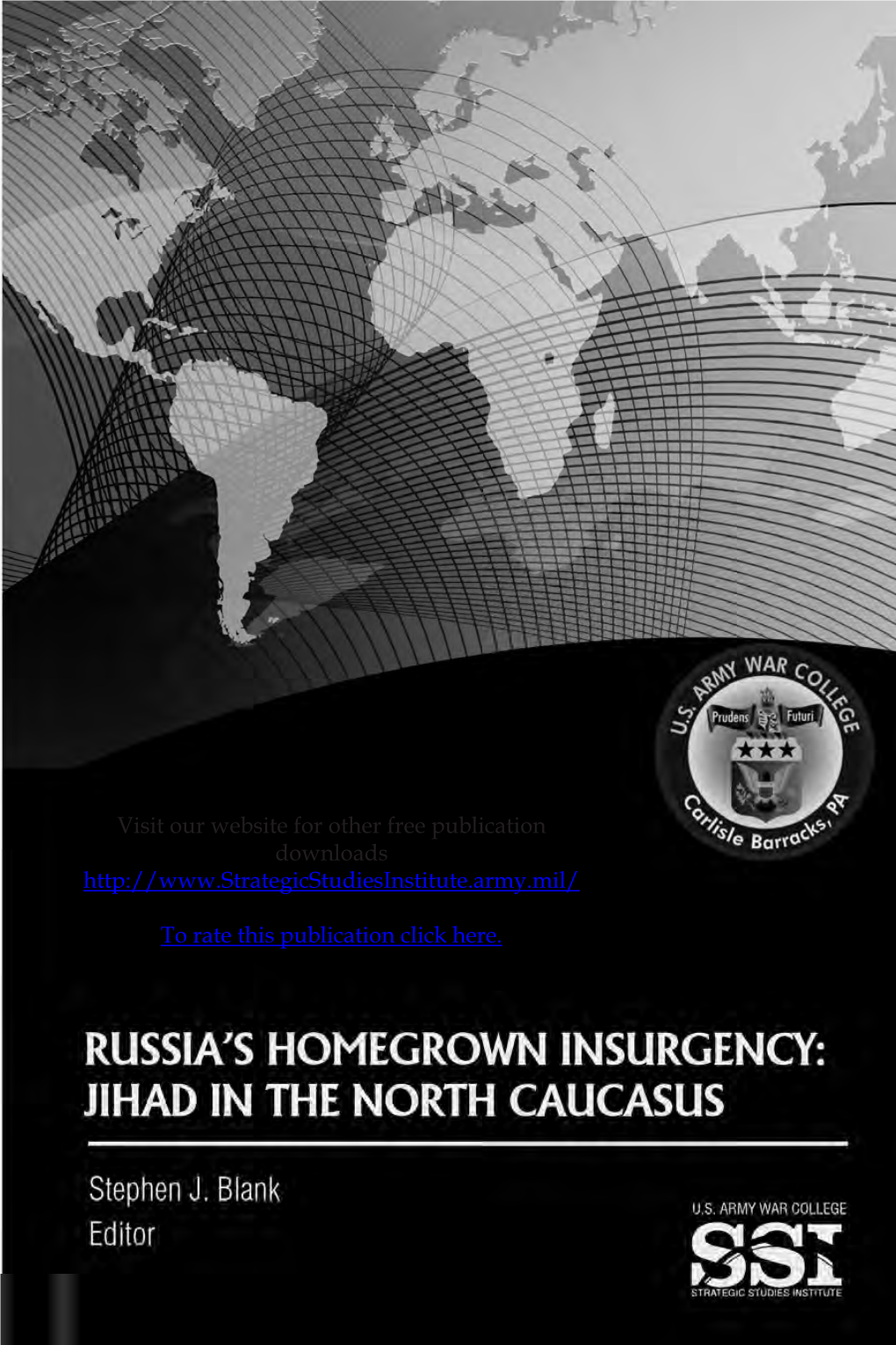 Russia's Homegrown Insurgency: Jihad in the North Caucasus