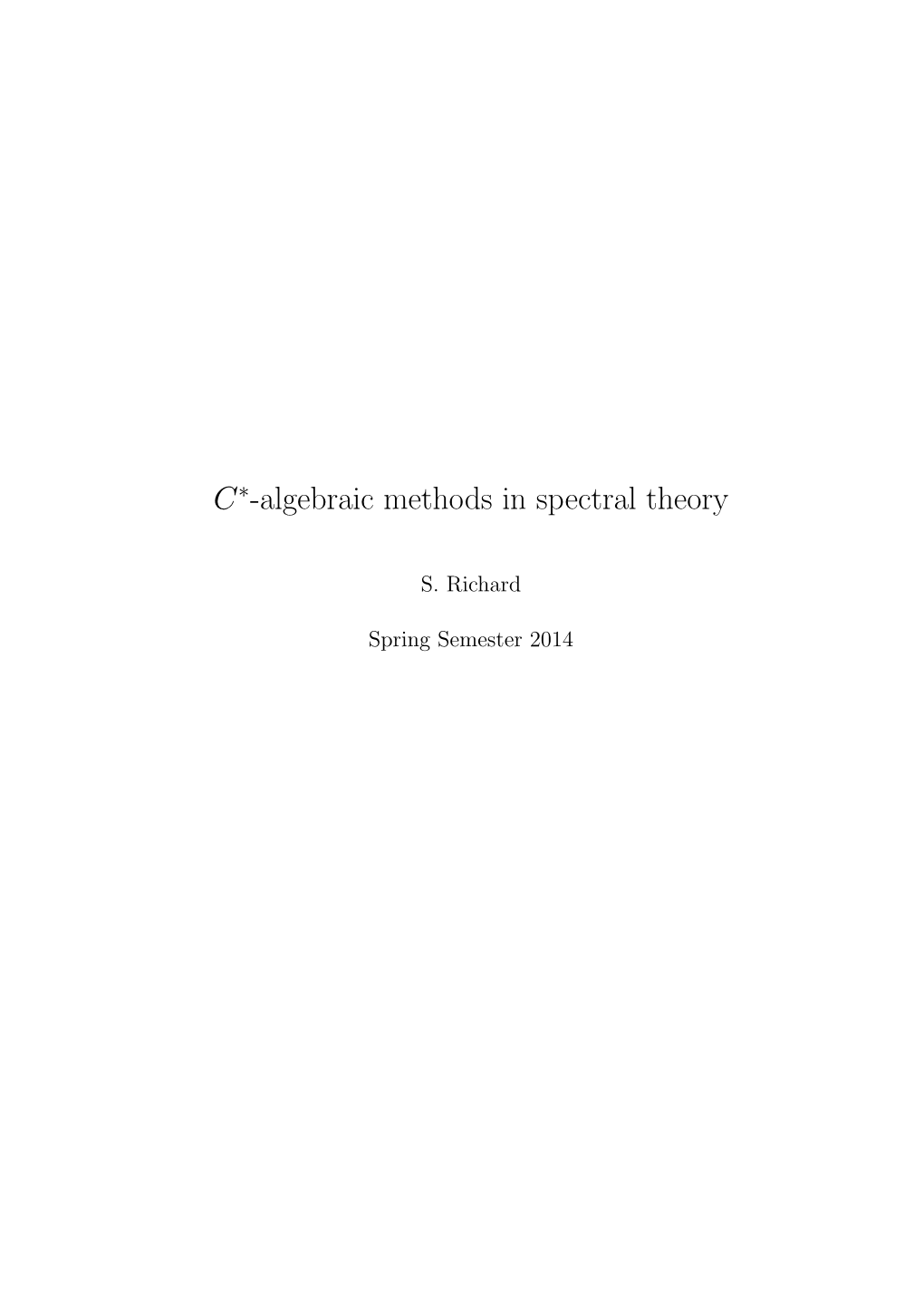 C -Algebraic Methods in Spectral Theory