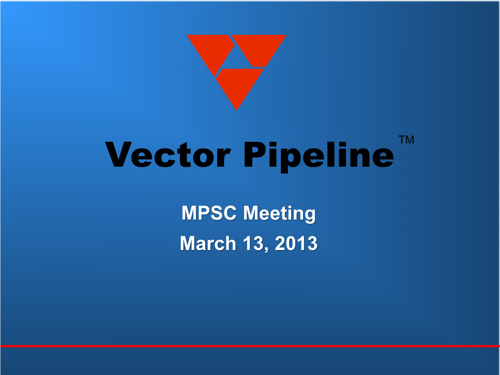 Vector Pipeline TM Vector Pipeline Commercial Products
