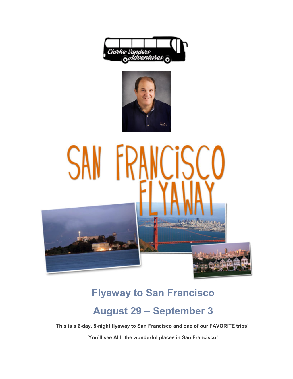 Flyaway to San Francisco August 29 – September 3