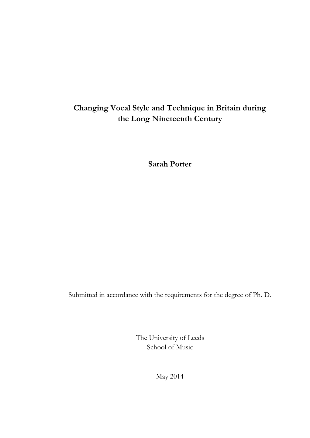 Changing Vocal Style and Technique in Britain During the Long Nineteenth Century Sarah Potter