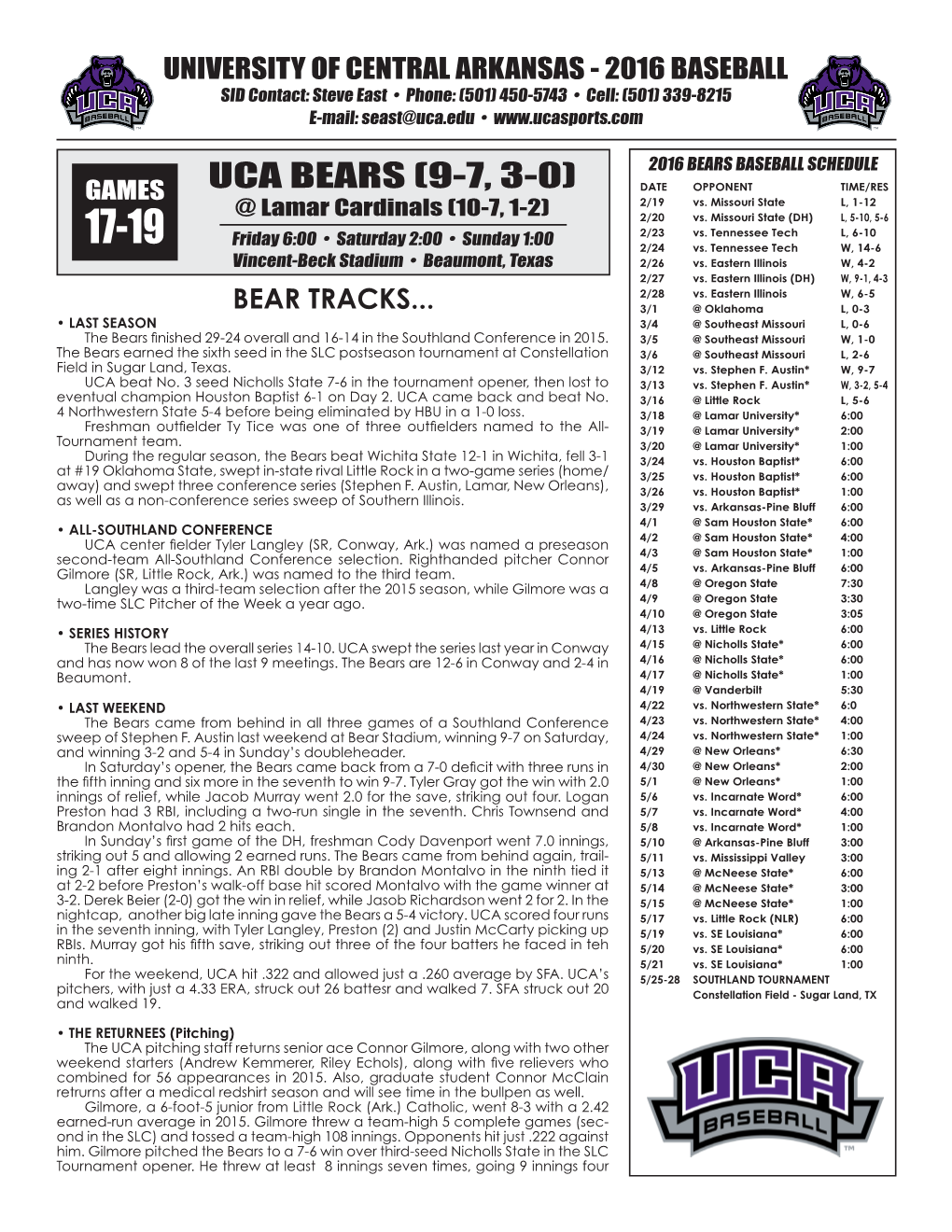 UCA BEARS (9-7, 3-0) DATE OPPONENT TIME/RES GAMES 2/19 Vs