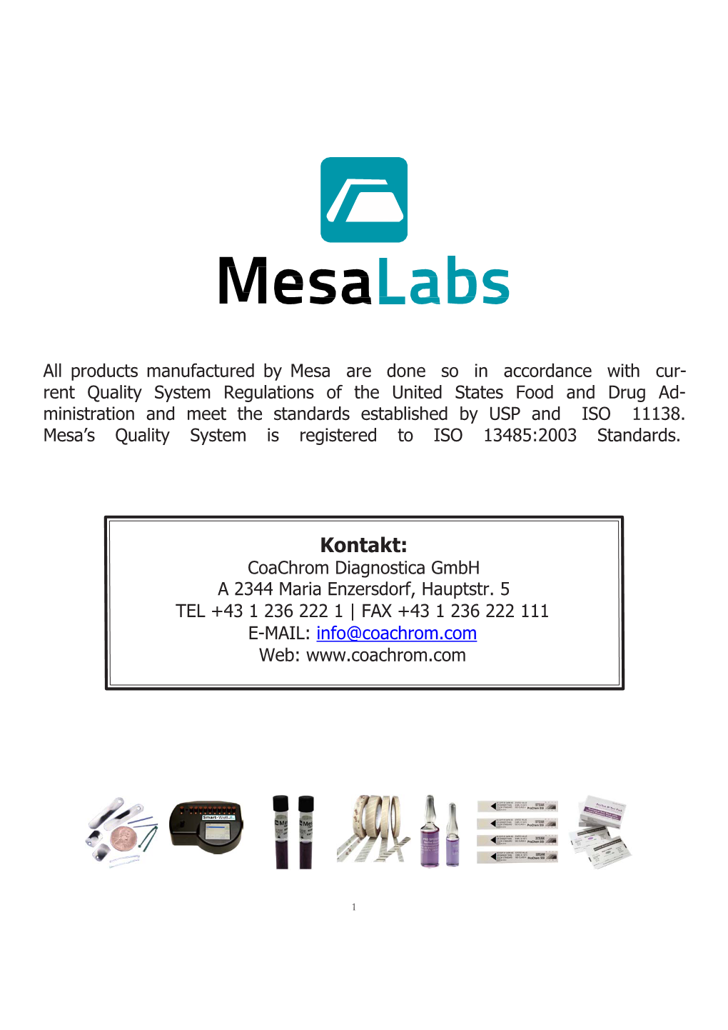 Spore Strips Mesa Labs Offers a Complete Line of Spore Strips for Sterility Testing in Various Environments for Both Healthcare and Industrial Applications