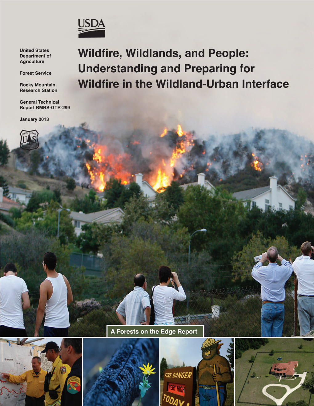 Understanding and Preparing for Wildfire in the Wildland-Urban Interface—A Forests on the Edge Report