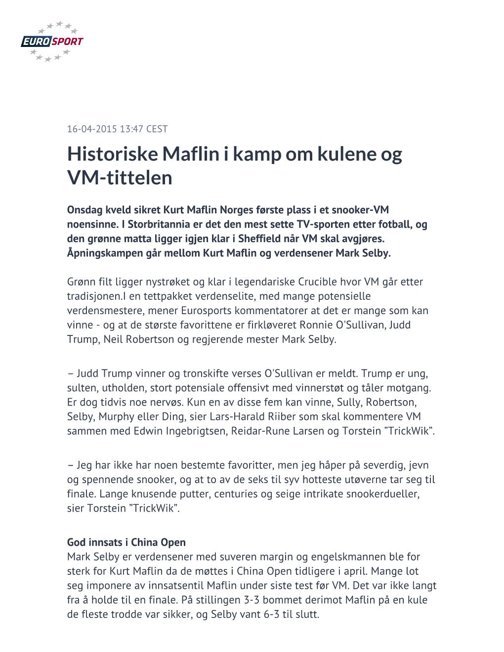 Historiske Maflin I Kamp Om Kulene Og VM-Tittelen