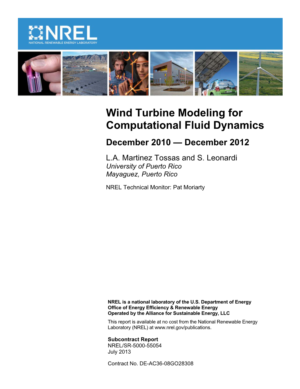 Wind Turbine Modeling for Computational Fluid Dynamics December 2010 — December 2012 L.A