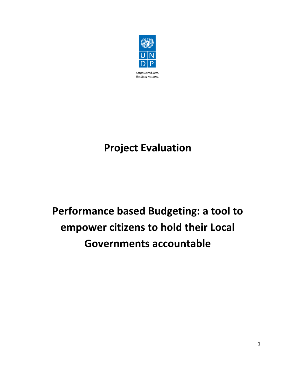 Project Evaluation Performance Based Budgeting: a Tool to Empower