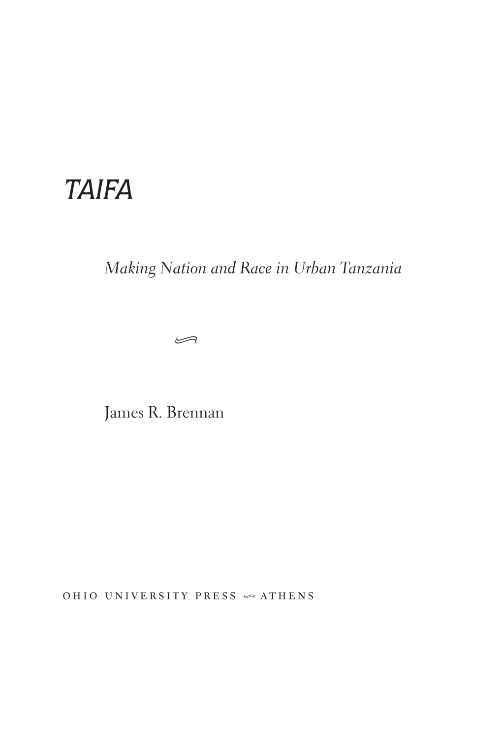 Taifa: Making Nation and Race in Urban Tanzania. Introduction